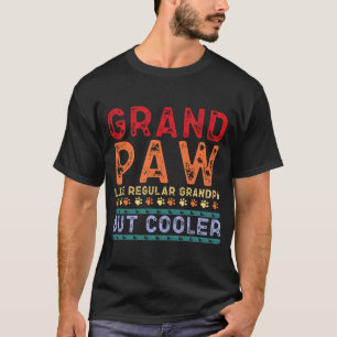 Groot paw als een gewone opa, maar koeler fathe t-shirt