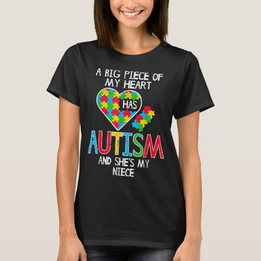 Groot stuk van mijn hart heeft autistische nicht b t-shirt (Voorkant)