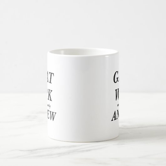 GROOT WERK iedereen, maar vooral ANDREW Koffiemok (Center)