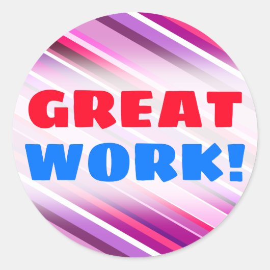 "GROOT WERK!" + Roze, Paarse Stripes patroon Ronde Sticker (Voorkant)