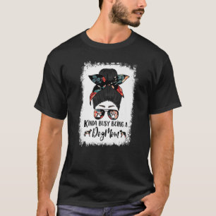 Groot Zwitsers kinda Busy is een hond van mam T-shirt