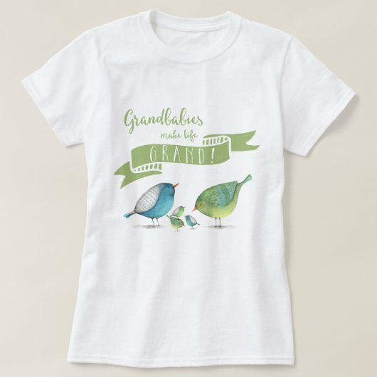 Grootbaby's maken leven met GRAND vogels T-shirt (Design voorkant)