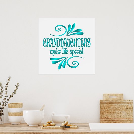 Grootdochters maken het leven speciaal poster (Keuken)