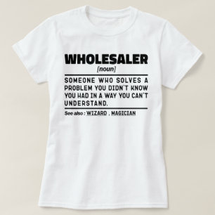 Groothandelaar Noun Merchandise Buyer Beroep Schat T-shirt