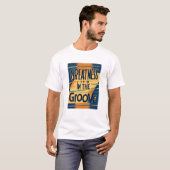 Grootheid Zit In De Groef T-shirt (Voorkant volledig)