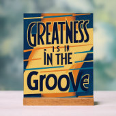Grootheid Zit In De Groove Acryl Bord (Neutraal)