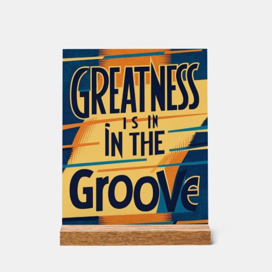 Grootheid Zit In De Groove Acryl Bord (Voorkant)