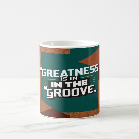 Grootheid Zit In De Groove Koffiemok (Center)