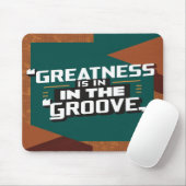Grootheid Zit In De Groove Muismat (Met muis)