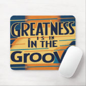 Grootheid Zit In De Groove Muismat (Met muis)