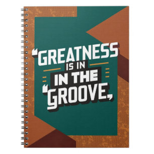 Grootheid Zit In De Groove Notitieboek