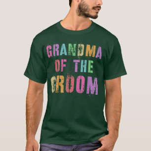 GROOTHOUder VAN DE BRUIDEgom Bruidsfeest Oma Famil T-shirt
