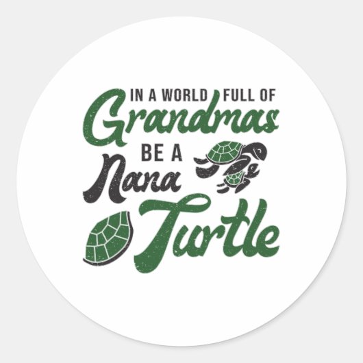 Grootma's zijn een Nana-schildpad Ronde Sticker (Voorkant)