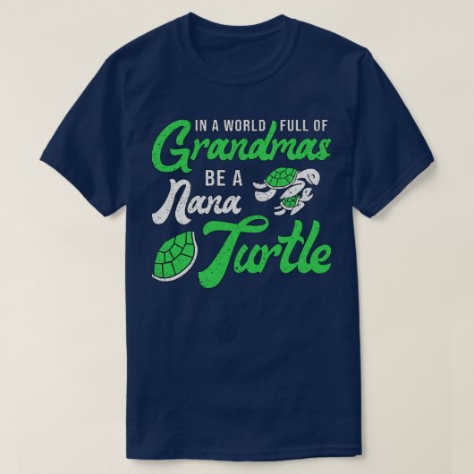 Grootma's zijn een Nana-schildpad T-shirt (Design voorkant)