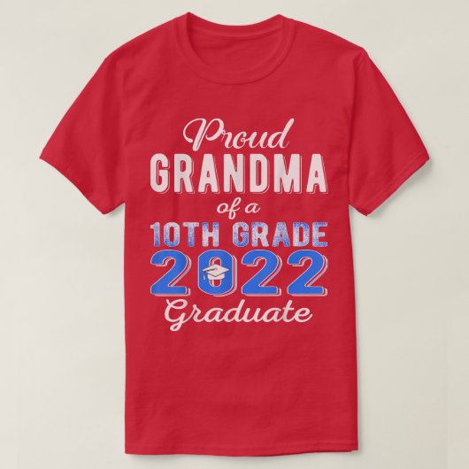 Grootmoeder van 2022 10e graad Afstuderen familie T-shirt (Design voorkant)