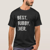 Grootmoeder van beste Bubby Ever T-shirt (Voorkant)