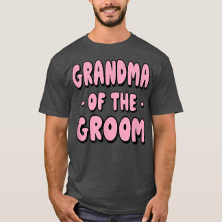 Grootmoeder van de Groom Family Party - repetitie  T-shirt