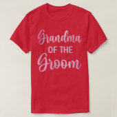 Grootmoeder van de Groom Wedding Day Groom Shower8 T-shirt (Design voorkant)