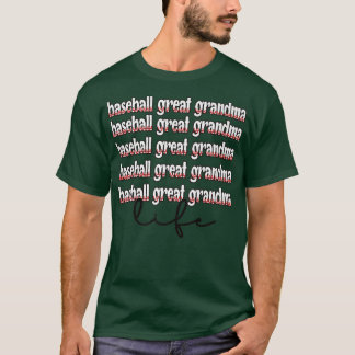 Grootmoeder van het Baseball Great Grandma Life T-shirt