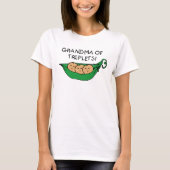 Grootmoeder van Triplets Pod T-shirt (Voorkant)