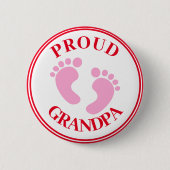 Grootouders Badge - Trots Opa Roze Voeten Meisje Ronde Button 5,7 Cm (Voorkant)