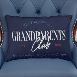Grootouders Club Nautical Het is een grappige leve Accent Kussen<br><div class="desc">Een leuk, oprecht cadeau voor de beste grootouders ter wereld! Vier de vreugde van grootouderschap met ons "Echt gezegende grootouderclub" accentkussen voor het hol, uw boot, de camper enz. Gepersonaliseerd met het jaar dat is opgericht en ontworpen voor degenen die weten dat tijd doorbrengen met hun kleinkinderen veel meer is...</div>