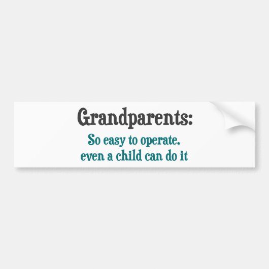 grootouders die zo gemakkelijk te bedienen zijn bumpersticker (Voorkant)