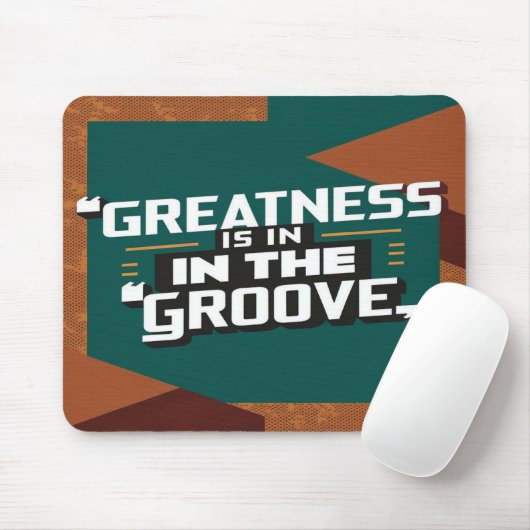 Grootsheid zit in de groove muismat (Met muis)