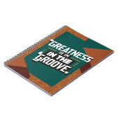 Grootsheid zit in de groove notitieboek (Linkerzijde)