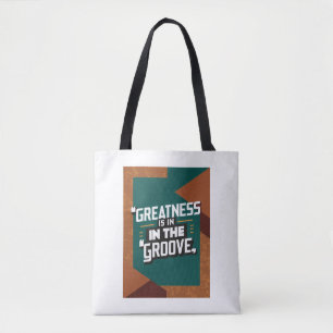 Grootsheid zit in de Groove optie 2 Tote Bag