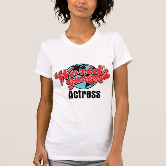 Grootste actrice ter wereld t-shirt (Voorkant)