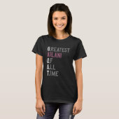 Grootste Ailani aller tijden T-shirt (Voorkant volledig)
