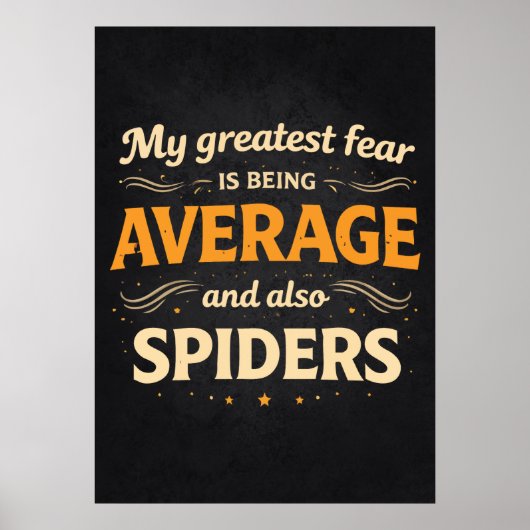 Grootste Angst is Gemiddeld en Spinnen Grappig Suc Poster (Voorkant)