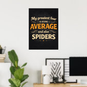 Grootste Angst is Gemiddeld en Spinnen Grappig Suc Poster (Thuiskantoor)