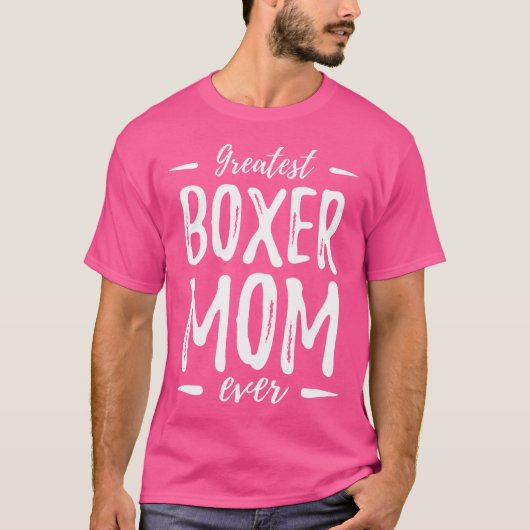 Grootste Boxer Mama Grappige Hond Mama Gift Idee T-shirt (Voorkant)