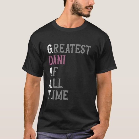 Grootste Dani aller tijden GOAT Dani T-shirt (Voorkant)