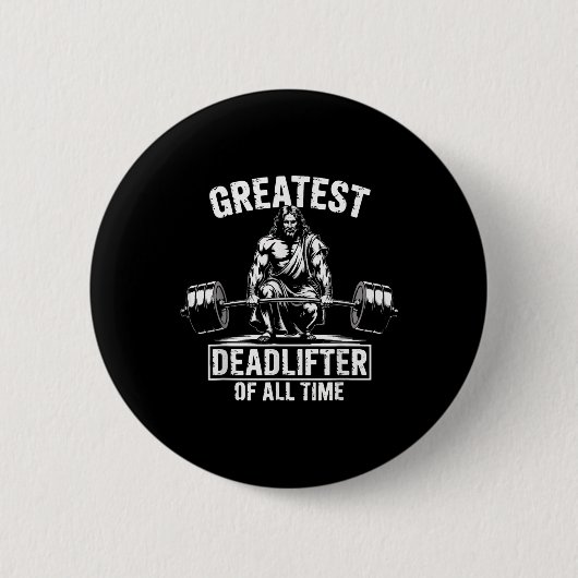 Grootste Dode Gewichtheffer Aller Tijden Jezus Ronde Button 5,7 Cm (Voorkant)