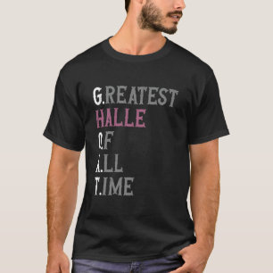 Grootste Halle aller tijden GOAT Halle T-shirt