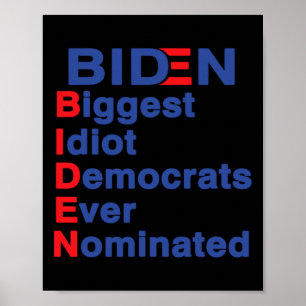 Grootste idioot Democraten ooit genomineerd Trump  Poster
