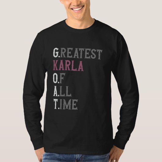 Grootste Karla aller tijden  GOAT  Karla T-shirt (Voorkant)