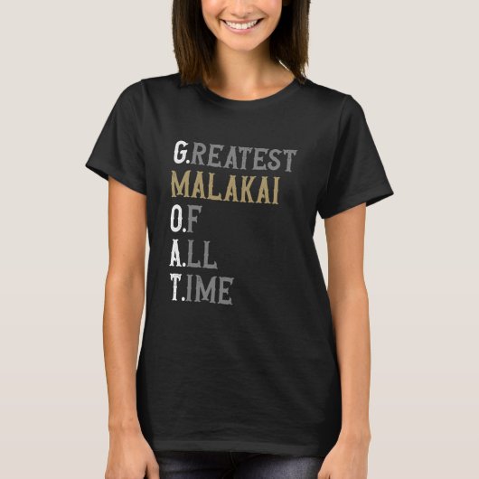 Grootste Malakai aller tijden T-shirt (Voorkant)