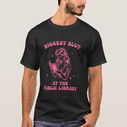 Grootste S.l.u.t Bij Het Openbare Bibliotheekontwe T-shirt (Voorkant)