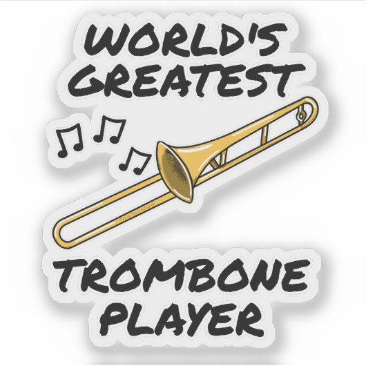 Grootste trombonist ter wereld, grappige trombonis sticker (Voorkant)
