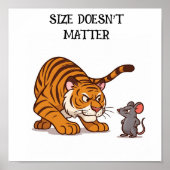 Grootte doet er niet toe - Grappig Tijger- en Muis Poster (Voorkant)