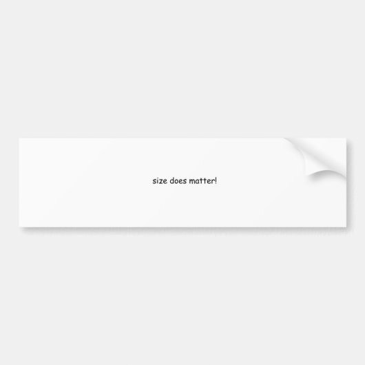 Grootte doet er toe! bumpersticker (Voorkant)