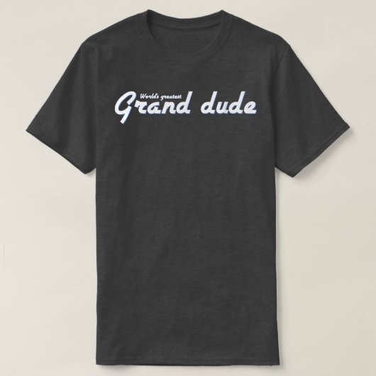 Grootvader grootvader grootvader van Mannen wereld T-shirt (Design voorkant)