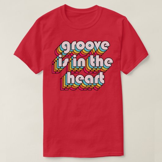 Groove is in de Heart 90s Stijl Tekst Typografie T-shirt (Design voorkant)