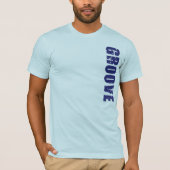 Groove T-Shirt (Voorkant)