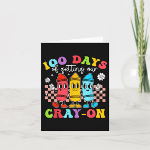 Groovy 100 dagen Krijgen Crayon Studenten Leraar S Kaart