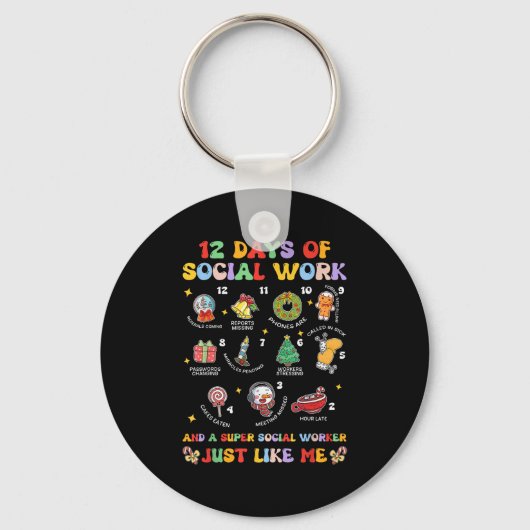 Groovy 12 Days Of Social Work Christmas School Soc Sleutelhanger (Voorkant)